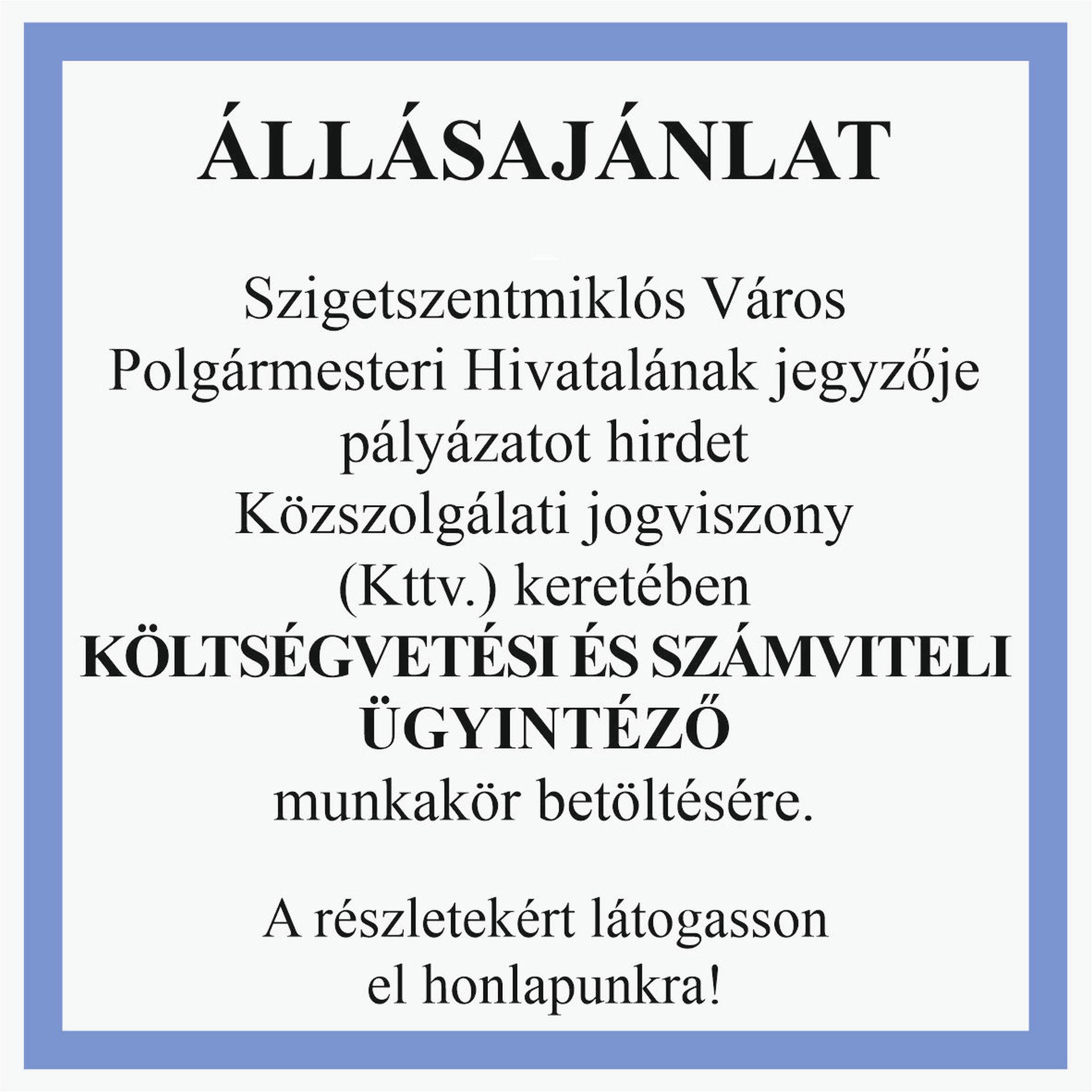 Álláspályázat Költségvetési és Számviteli ügyintéző munkakör betöltésére