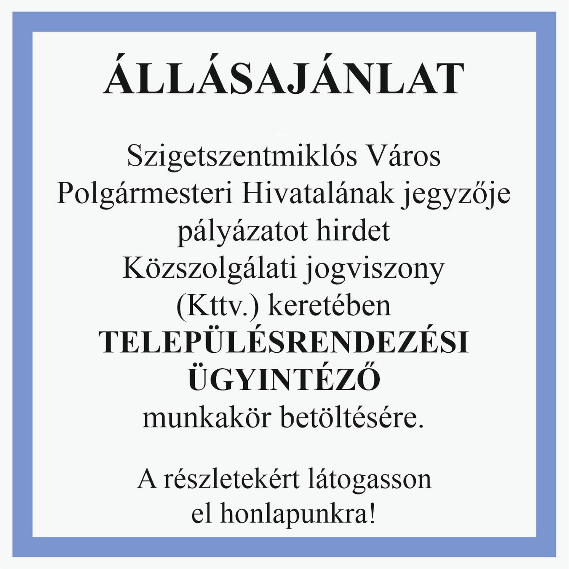 Álláspályázat Településrendezési ügyintéző munkakör betöltésére
