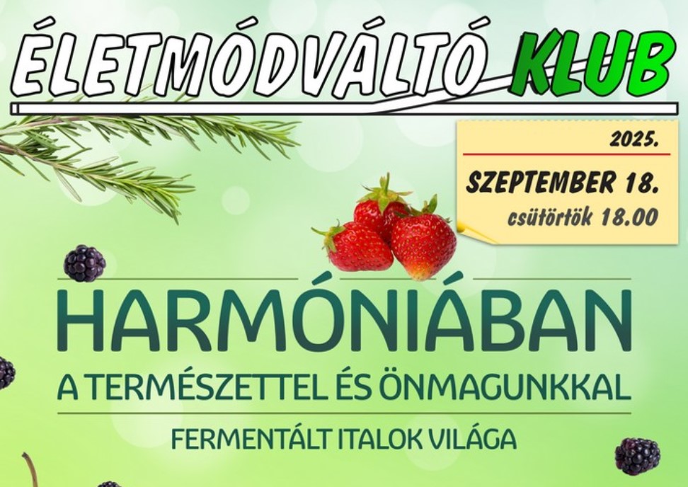 Életmódváltó Klub - Harmóniában a természettel és önmagunkkal