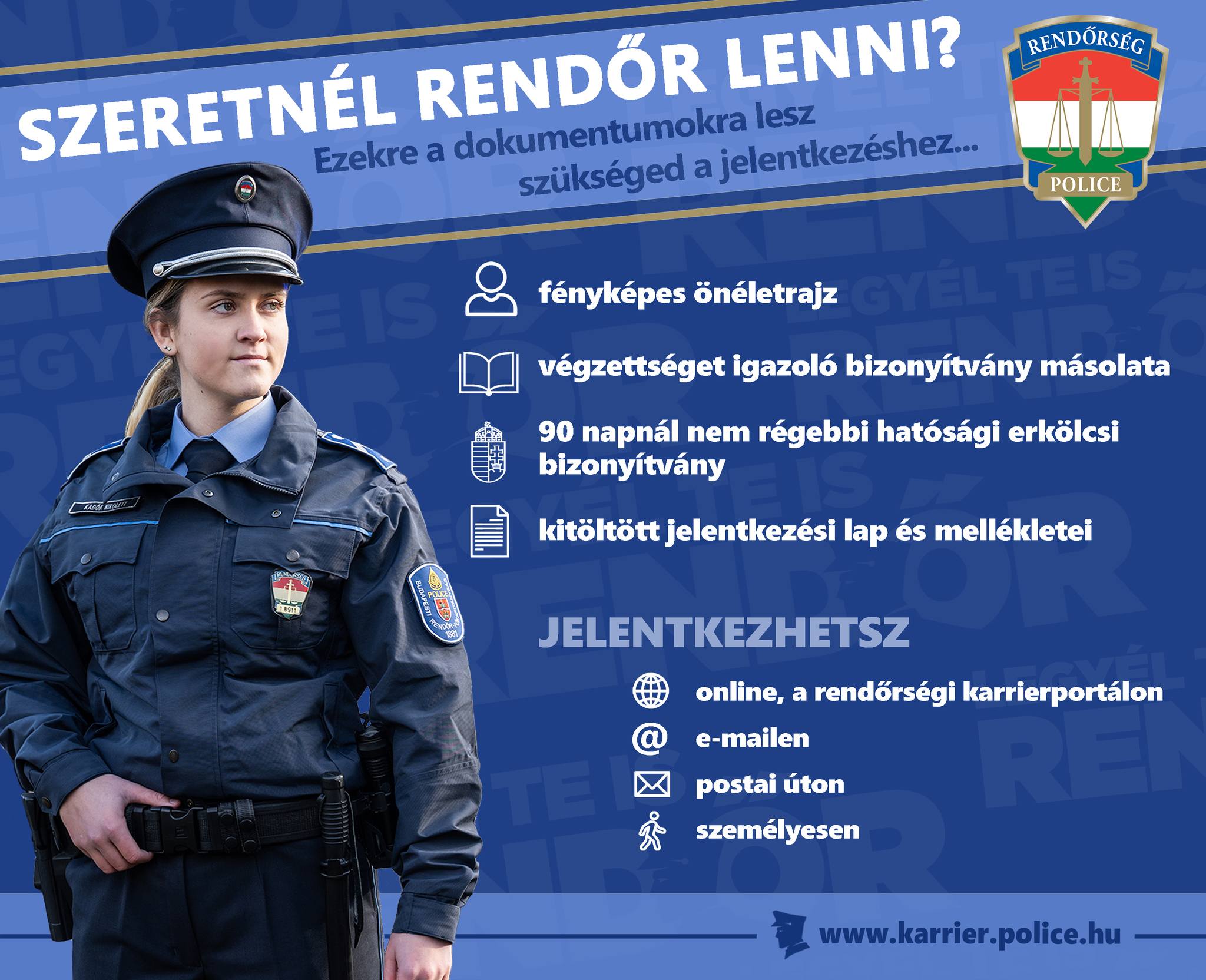 Legyél Te is rendőr! Jelentkezz 10 hónapos rendőrjárőr vagy iskolaőr képzésre!