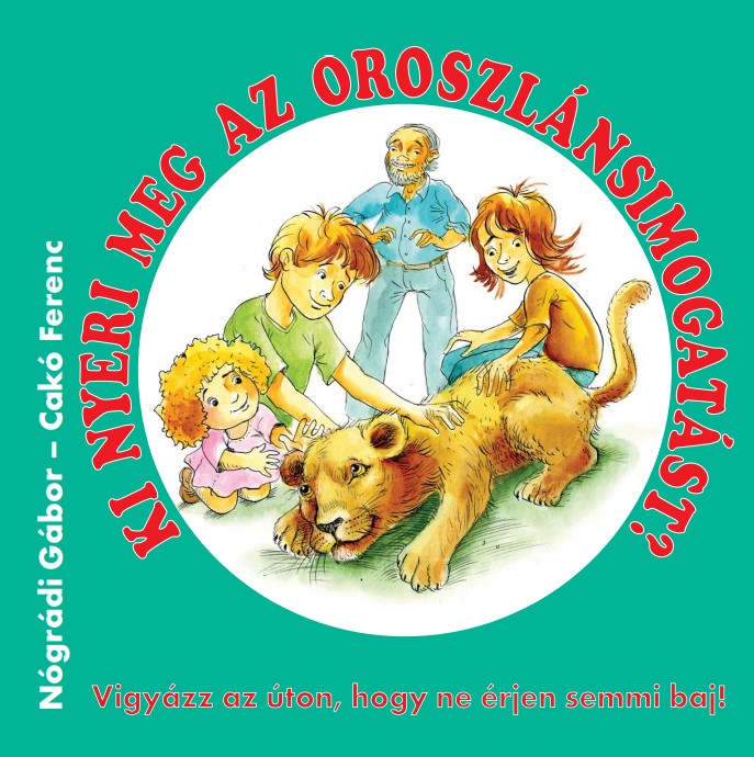 Ki nyeri meg az oroszlánsimogatást borító