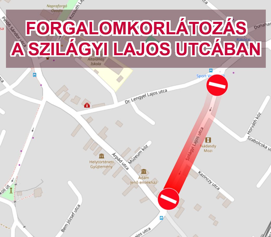 Forgalomkorlátozás a Szilágyi Lajos utcában