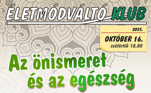 Életmódváltó Klub - Az önismeret és az egészség