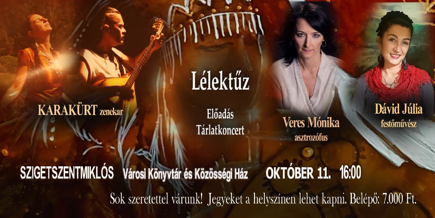 Lélektűz előadás és tárlatkoncert