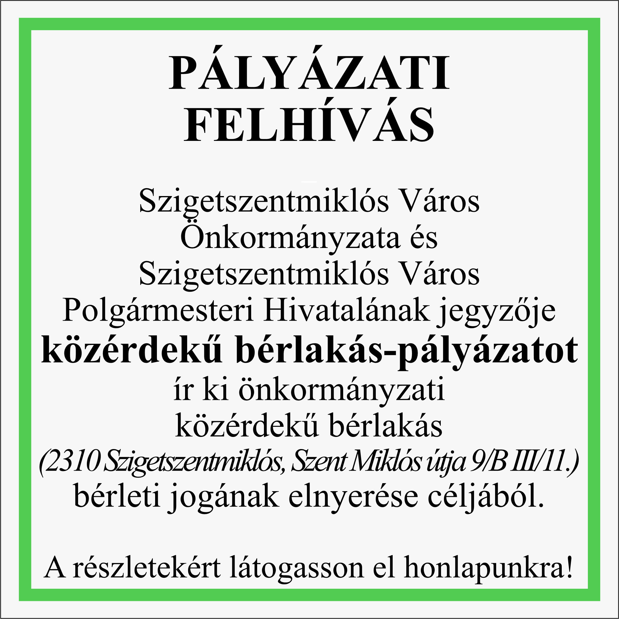 KÖZÉRDEKŰ bérlakás-pályázat (Szent Miklós útja 9/B III/11.)