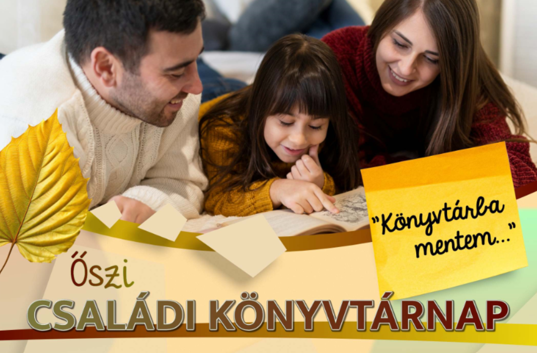 Őszi Családi Könyvtárnap - Könyvtárba mentem…
