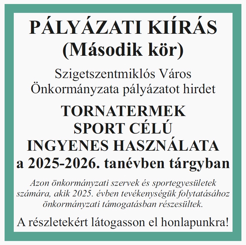 PÁLYÁZATI KIÍRÁS (Második kör) - tornatermek sport célú ingyenes használata a 2025-2026. tanévben tárgyban