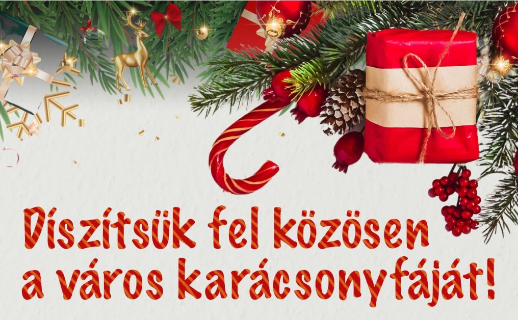 Díszítsük fel közösen a város karácsonyfáját!