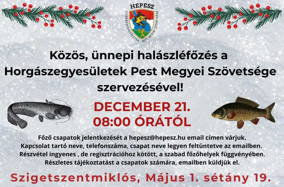 Közös, ünnepi halászléfőzés a Horgászegyesületek Pest Megyei Szövetsége szervezésével!
