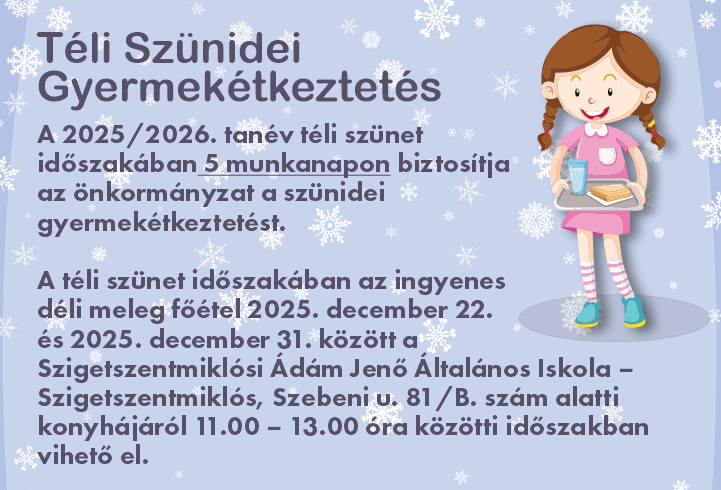 Szünidei gyermekétkeztetés a 2025/2026. tanév téli szünet időszakában