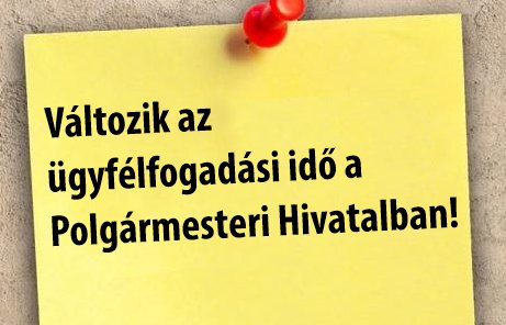 Változik az ügyfélfogadás rendje a Polgármesteri Hivatalban!