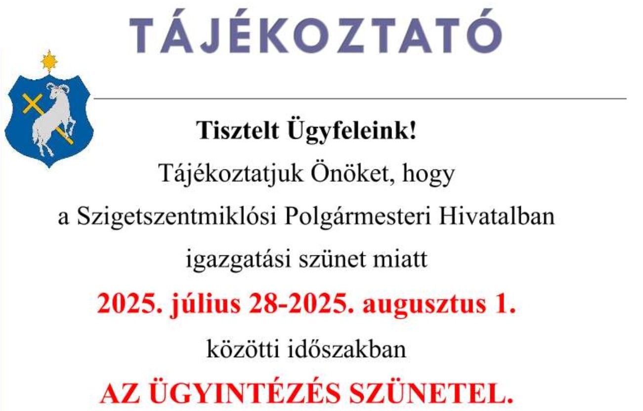 Tájékoztató igazgatási szünetről