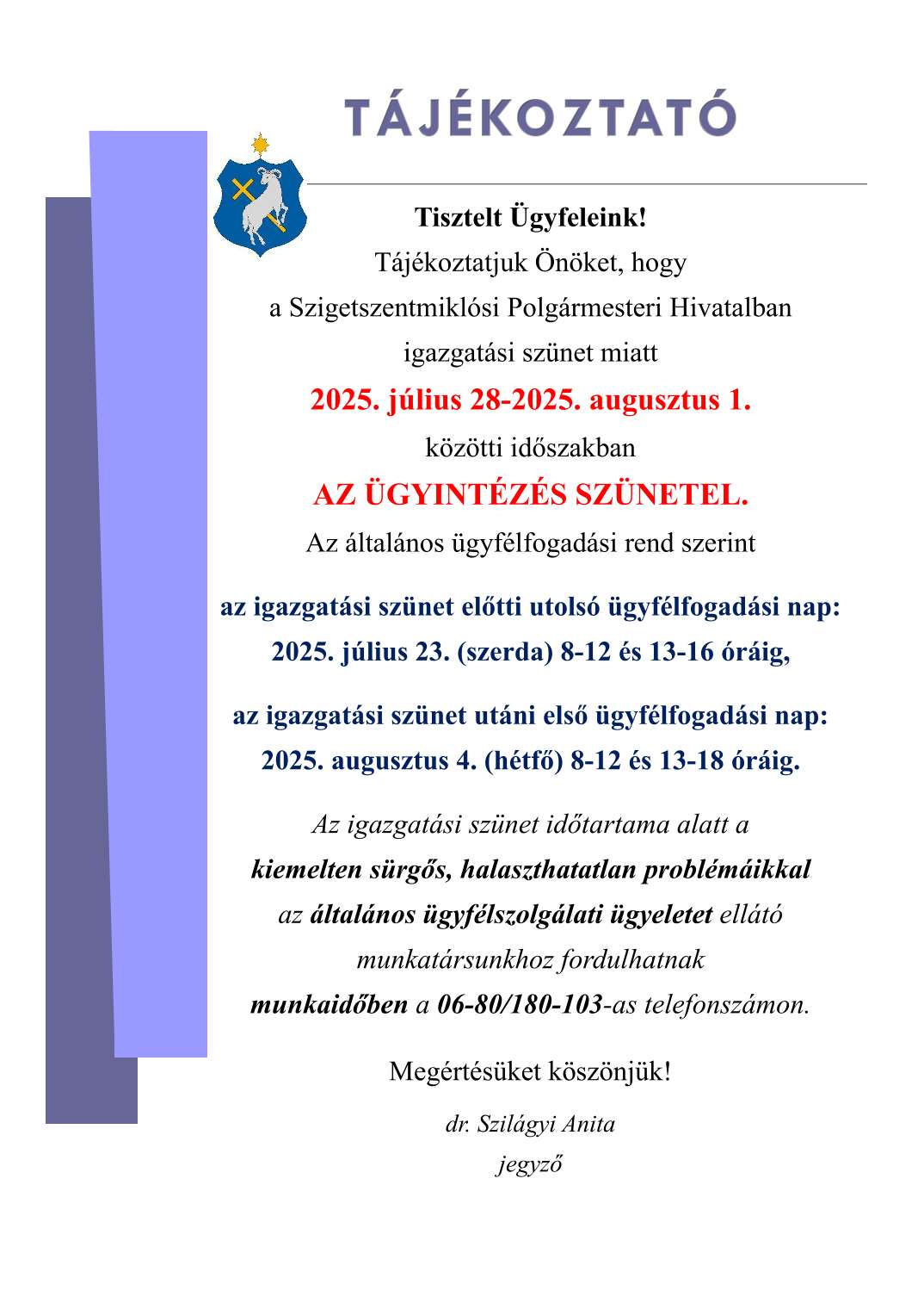 Ügyféltájékoztató igazgatási szünetről
