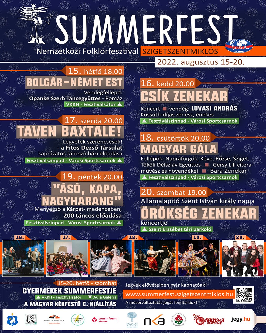 2022 .augusztus 15-én elkezdődött a XXIX. Summerfest Nemzetközi Folklórfesztivál - Program